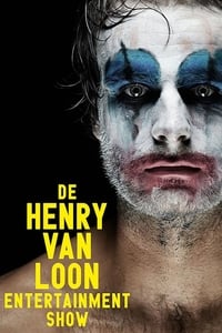Henry van Loon: De Henry van Loon Entertainment Show (2009)