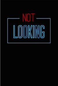 Not Looking (2014)