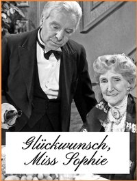 Glückwunsch, Miss Sophie – 50 Jahre „Dinner for one“: Das Erfolgsgeheimnis des Kultsketches (2013)