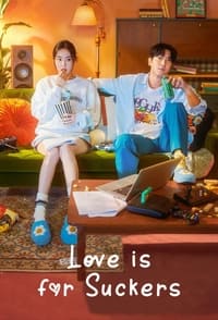 tv show poster Love+Is+for+Suckers 2022