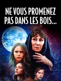 Poster de Ne vous promenez pas dans les bois...