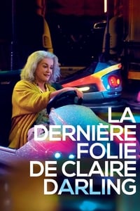 La Dernière Folie de Claire Darling (2019)