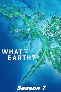 Watch What on Earth? - Season 7 123Movies