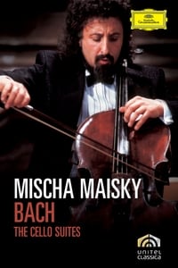 Bach The Cello Suites (2007)