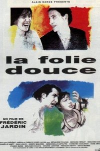 La folie douce (1994)