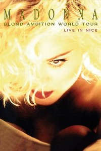 Madonna: Blond Ambition World Tour 1990: Live From Nice (1990)