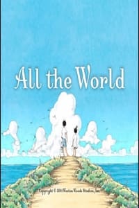 All the World (2011)