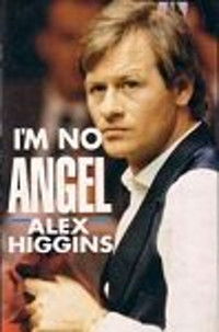 Poster de Alex Higgins: I'm No Angel
