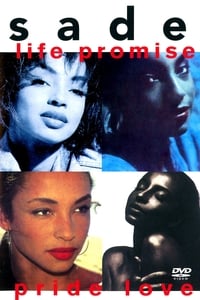 Sade: Life Promise Pride Love (1993)