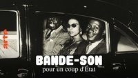 Soundtrack to a Coup d'Etat