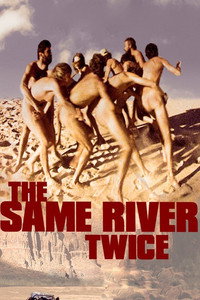 Постер фильма «The Same River Twice (2003)» — (2 из 2)