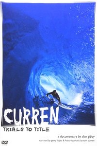 Curren Trials to Title (2005)