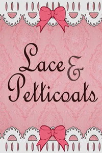 Lace & Petticoats