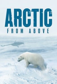 Arctic From Above - Season 1