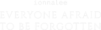 Логотип фильма «Everyone Afraid to Be Forgotten (2018)» — (1 из 5)
