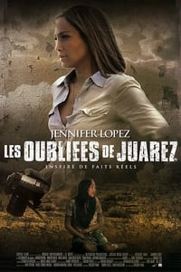 Les Oubliées de Juarez (2007)
