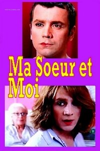 Ma sœur est moi (2009)