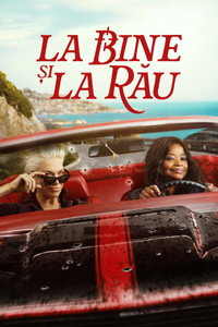 La bine și la rău