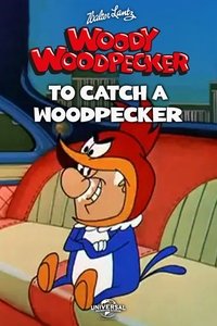 To Catch a Woodpecker (1957)