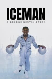 Iceman: A George Gervin Story - 2023