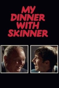 Imagem do Filme My Dinner with Skinner