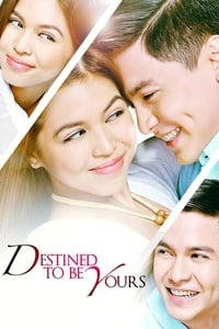 Destined to be Yours (2017)