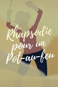 Rhapsodie pour un pot-au-feu