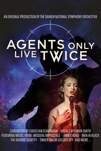 Agents only live twice - Danish National Symphony Orchestra