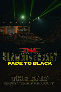 poster_TNA Slammiversary: Fade to Black