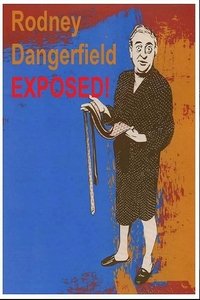 Poster de Rodney Dangerfield: Exposed!