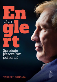 Poster de Jan Englert. Spróbuję jeszcze raz pofrunąć
