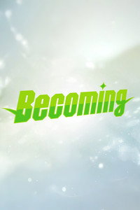 BECOMING
