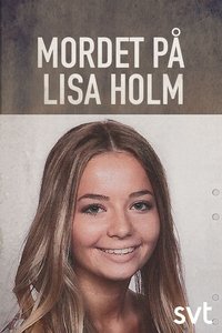 The Murder of Lisa Holm