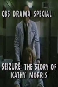 Постер фильма «Seizure: The Story of Kathy Morris (1980)» — (1 из 1)