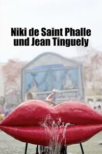 Niki de Saint Phalle, Jean Tinguely et Pontus Hulten - Art, amour et amitiés