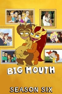 Cover of the Season 6 of Big Mouth