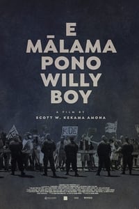 Poster de E Mālama Pono, Willy Boy