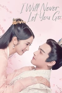 tv show poster I+Will+Never+Let+You+Go 2019