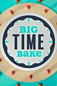 Big Time Bake (2020) 