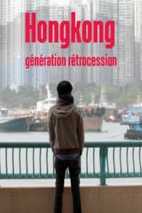 Hong Kong: Génération rétrocession