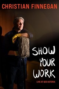 Christian Finnegan: Show Your Work (2021)