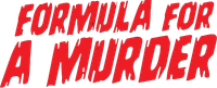 Логотип фильма «Формула для убийства (1985)» — (1 из 4)