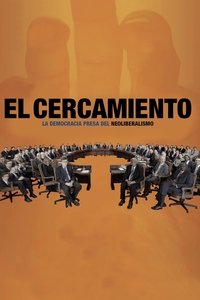 Poster de L’encerclement - La démocratie dans les rets du néo-libéralisme