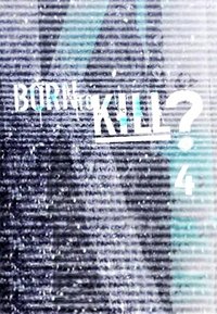 Watch Born to Kill? - Season 4 123Movies