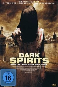 Movieposter Dark Spirits - Angst ist dein stärkster Feind