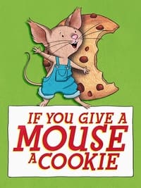 Watch If You Give a Mouse a Cookie - Season 1 123Movies