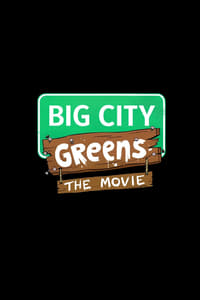 Big City Greens: The Movie