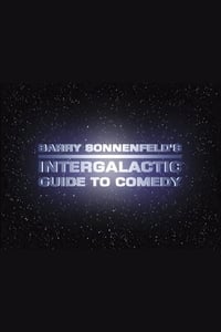 Poster de Barry Sonnenfeld's Intergalactic Guide to Comedy