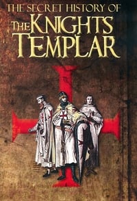 copertina serie tv The+Secret+Story+Of+The+Knights+Templar 2021