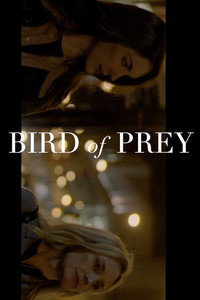 Постер фильма «Bird of Prey (2016)» — (2 из 5)